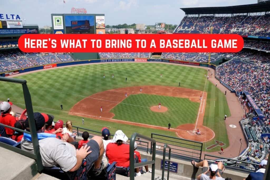 here's what to bring to a baseball game