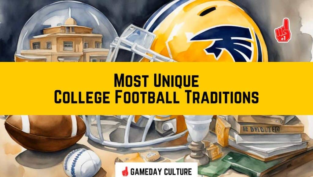Most Unique College Football Traditions